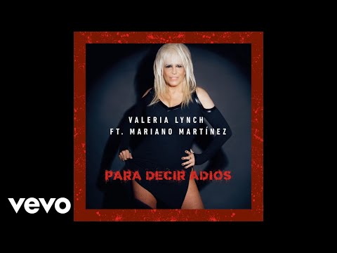Valeria Lynch - Para Decir Adiós (Official Audio) ft. Mariano Martinez