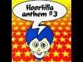 FloorFilla Anthem #3