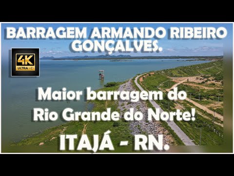 BARRAGEM ARMANDO RIBEIRO GONÇALVES ITAJÁ RN 2023