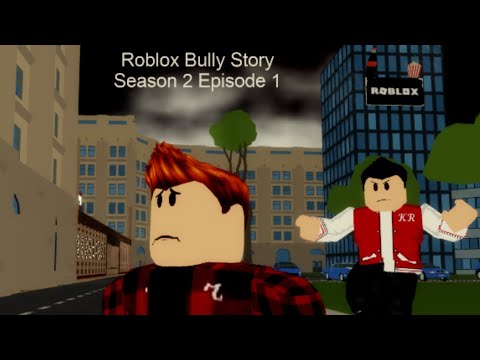 Roblox Bully Story Season 2 Part 1 (Self Made)