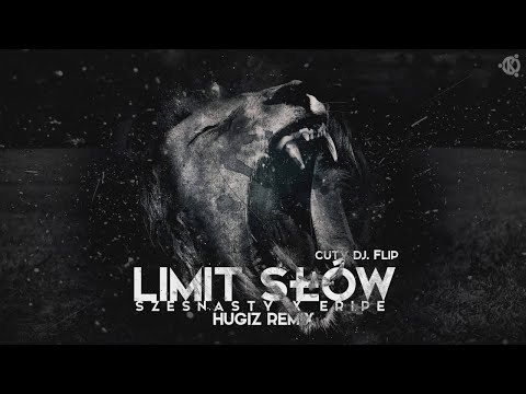 Szesnasty ft. Eripe - Limit słów (HUGIZ Remix)