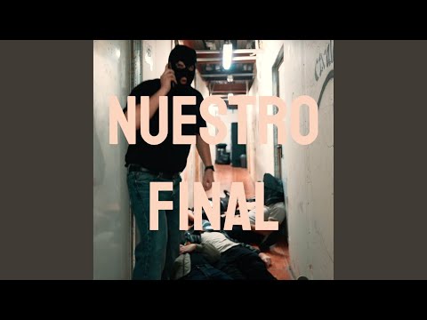 Nuestro Final