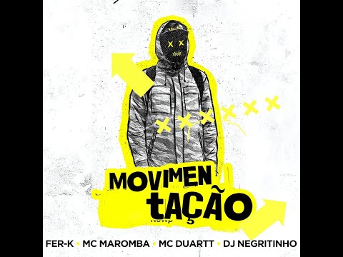 Movimentação ( BUNDÃO BATER NO CHÃO) DJ Negritinho Feat. MC Fer-K, MC Maromba e MC Duartt