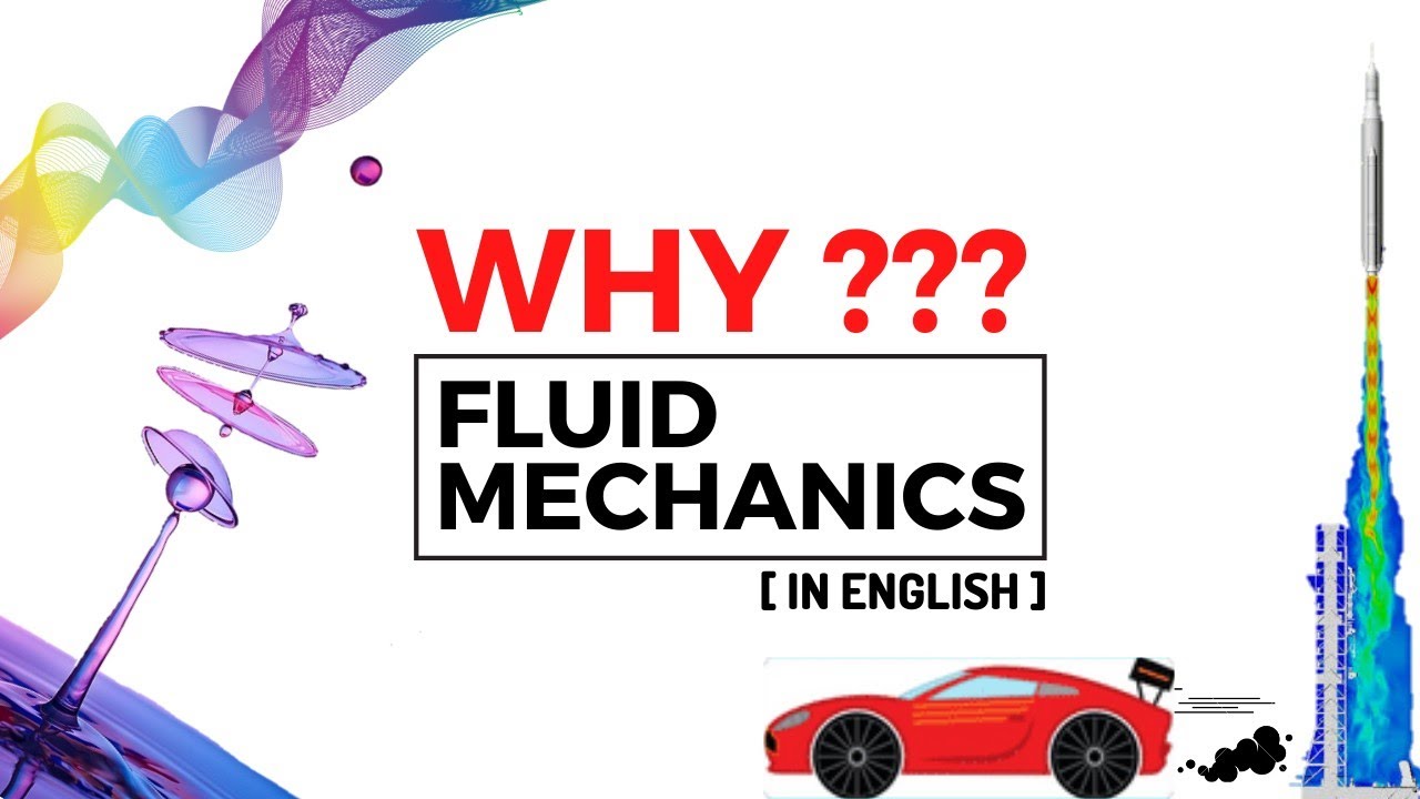 Why to study fluid mechanics (English)
