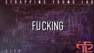 Strapping Young Lad | Oh My Fucking God | Lyric Video