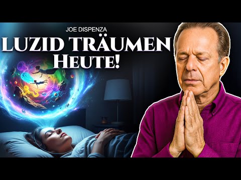 Die Intensivste und Transformierendste Hypnose für Luzide Träume im Internet – Dr. Joe Dispenza