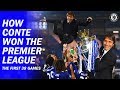 How Antonio Conte Won The Premier League In His First Season | Flashback | Chelsea Films