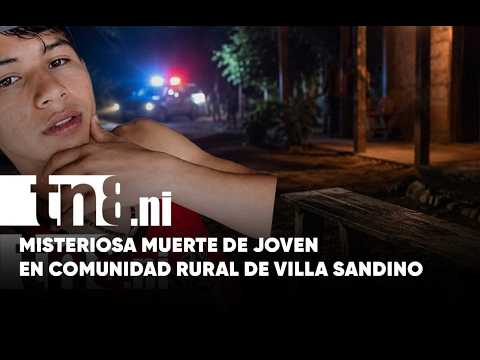Joven fallece en circunstancias violentas en comunidad Chagüitillo, en Chontales