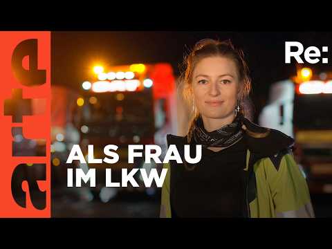 Video Thumbnail: Frauen als Truckerinnen | ARTE Re: Reupload