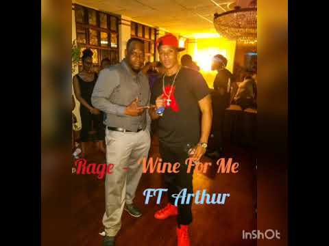 Rage - Wine For Me Ft Arthur