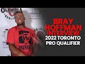 Bray Hofman's Interview - 2022 Toronto Pro Qualifier