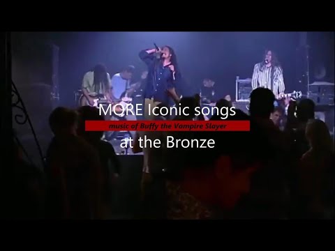 MORE Iconic songs at the Bronze - Music of Buffy the Vampire Slayer part 2