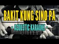 Bakit Kung Sino Pa - Lloyd Umali (Acoustic Karaoke),
