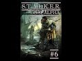 S.T.A.L.K.E.R Lost Alpha #6 