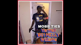 MOBB TIES: Yarmel '051 MELLY' Williams