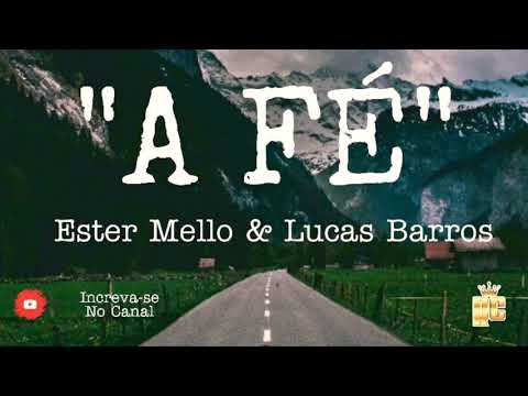 Hino Avulso  - A Fé Ester Mello e Lucas Barros