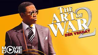 The Art of War 2 - Der Verrat - Actionknaller mit Wesley Snipes - Ganzer Film bei Moviedome