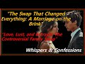 Couple Swap The Swap That Changed Everything A Marriage On The Brink Revised Version