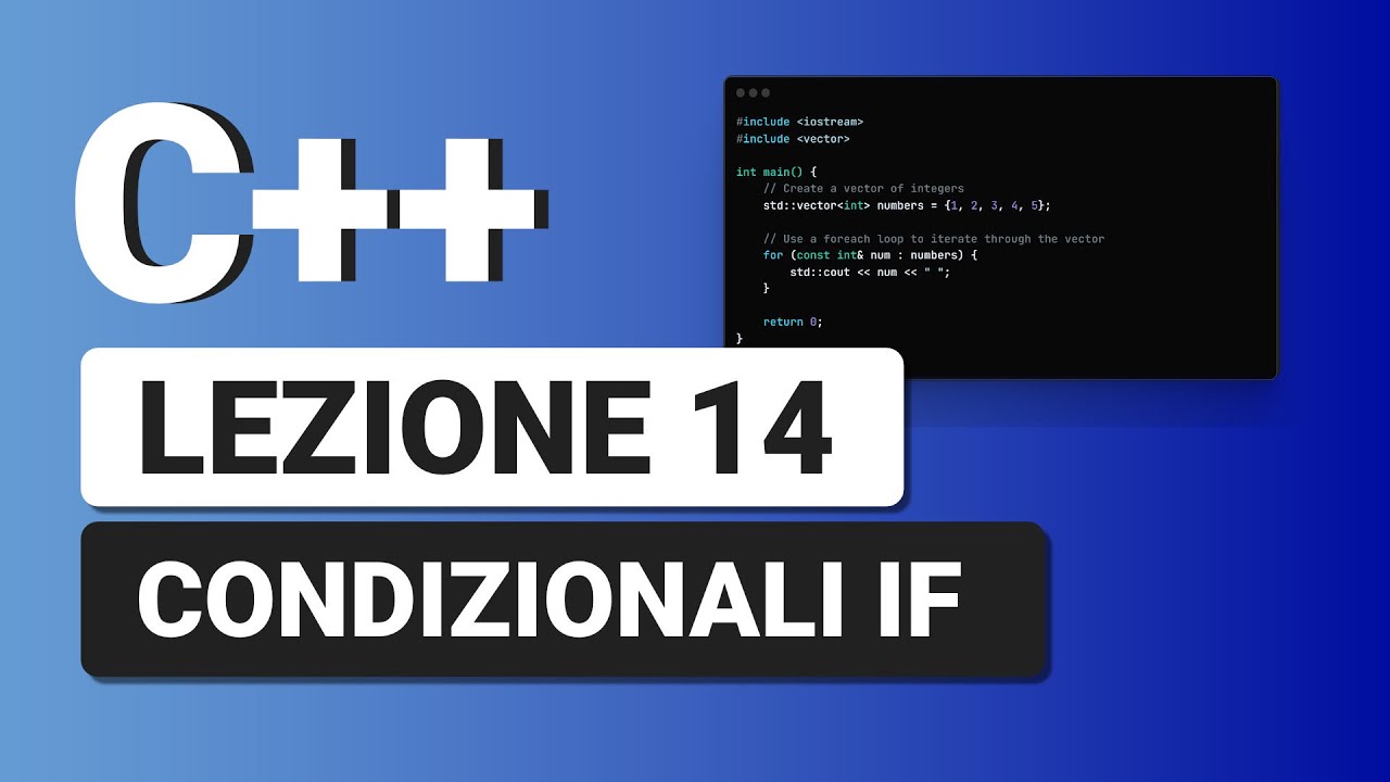 Condizioni con IF ELSE ed ELSE IF - C++ Tutorial Italiano 14