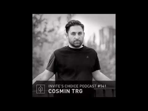 Cosmin TRG @  Invite's Choice Podcast 541