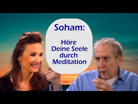 Soham: Höre Deine Seele in der Meditation (Interview Teil 1)