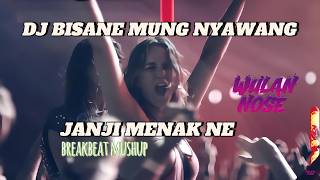 Download lagu DJ BISANE MUNG NYAWANG | JANJI MENAK NE | BREAKBEAT MUSHUP FULL BASS 2026 mp3