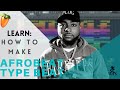How To Make Afrobeat Type Beat In FL Studio 2021