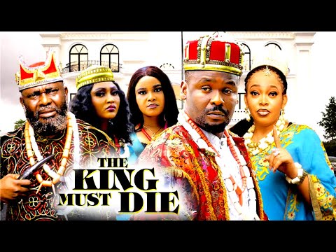 THE KING MUST DIE FULL MOVIE - (New Movie) Zubby Micheal - 2025 Latest Nollywood Movie