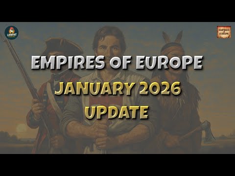 Empires of Europe - Panoramica della versione di gennaio 2026