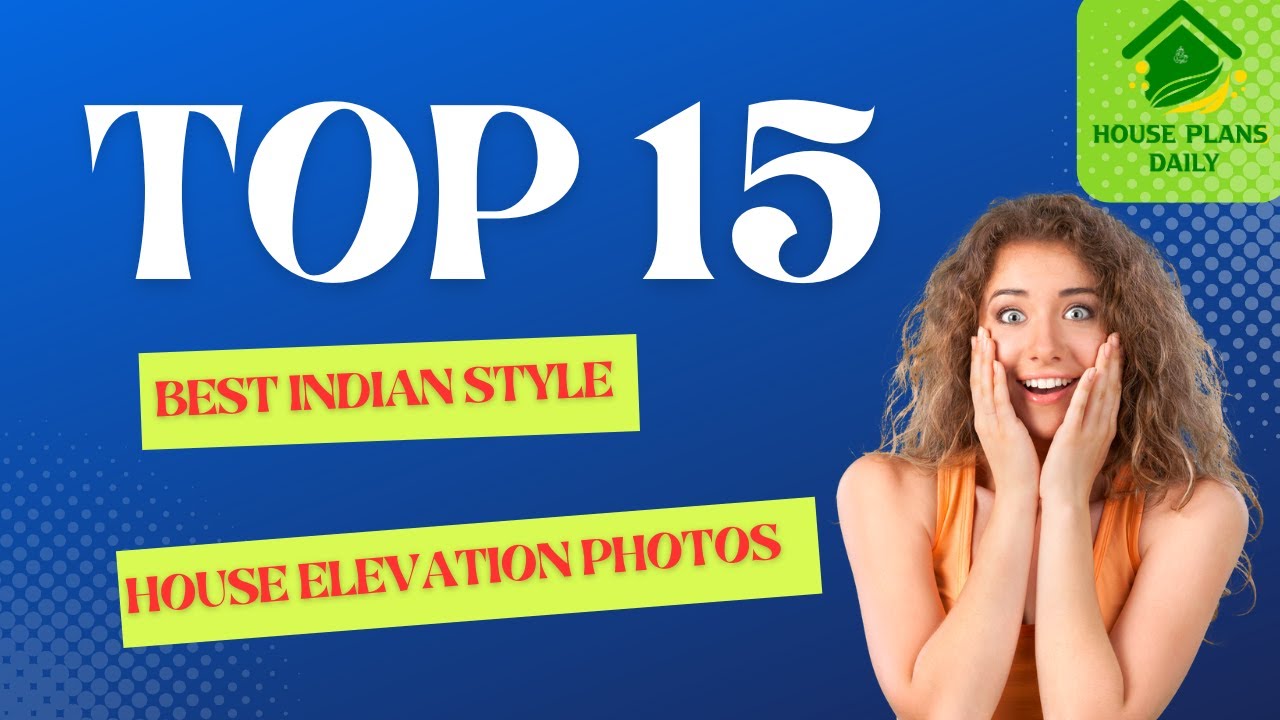 Top 15 Best Indian style house elevation photos