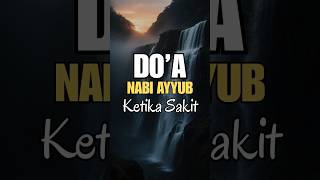 Download lagu DOA NABI AYYUB KETIKA SAKIT mp3 Download lagu DOA NABI AYYUB KETIKA SAKIT mp3