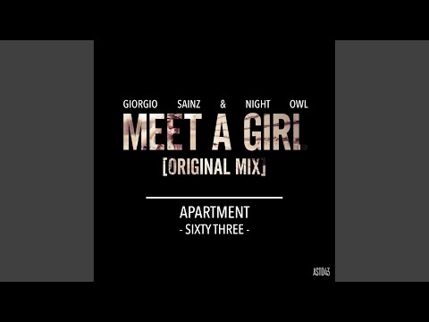 Meet A Girl (Original Mix)