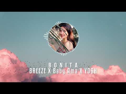 Bonita - BREEZE X Baby ama X YO$H