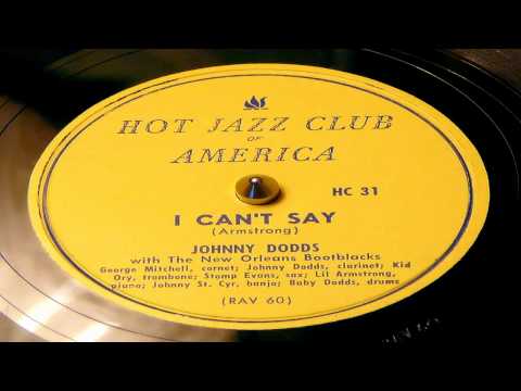 I Can't Say - Johnny Dodds With The New Orleans Bootblacks (Hot Jazz Club)