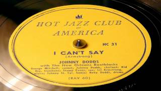 I Can't Say - Johnny Dodds With The New Orleans Bootblacks (Hot Jazz Club)