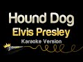 Elvis Presley Hound Dog Karaoke Version