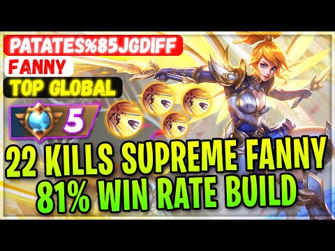 22 Kills Supreme Fanny 81% Win Rate Build [ Top Global Fanny ] Patates%85JgDiff - Mobile Legends
