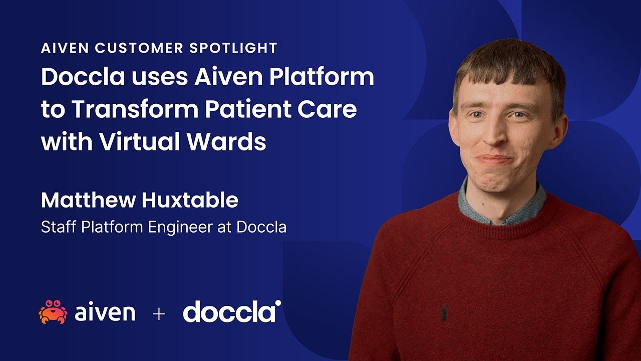Doccla uses Aiven Platform to Transform Patient Care with Virtual Wards