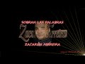 Zacarias Ferreira Sobran Las Palabras LETRA