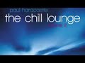 Paul Hardcastle   The Chill Lounge Vol 2
