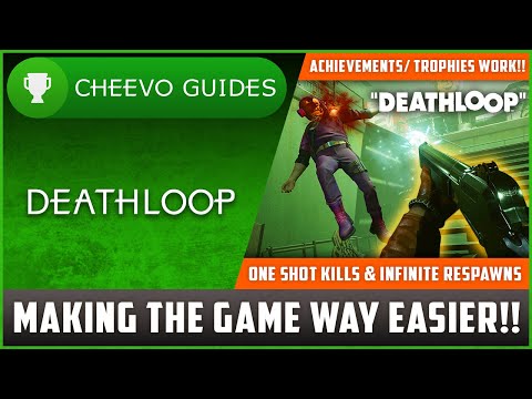 Deathloop - Making The Game WAY EASIER! | One Shot Kills & Unlimited Reprises (Respawns)