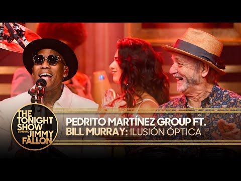 Pedrito Martínez Group ft. Bill Murray: Ilusión Óptica | The Tonight Show Starring Jimmy Fallon