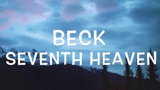 Beck - Seventh Heaven Lyrics