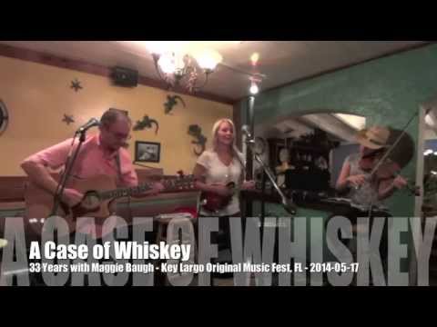 A Case Of Whiskey - 33 Years with Maggie Baugh - Key Largo Original Music Fest 2014, FL - 05-17-2014