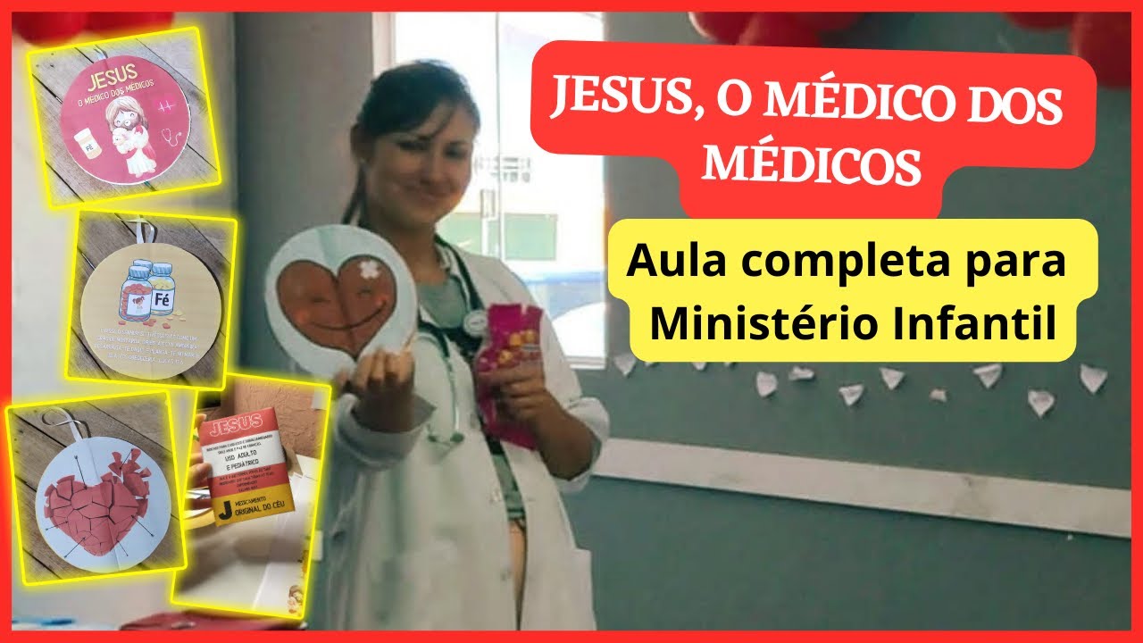 Jesus, o Médico dos Médicos - Aula Completa + Recursos Visuais | @Ministerioinfantiltiajulia