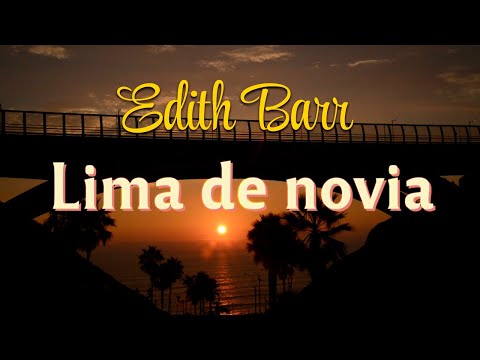 Producciones Iempsa - Edith Barr - Lima de Novia (Video Lyric Oficial)