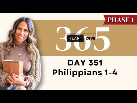 Day 351 Philippians 1-4 | Daily One Year Bible Study | Audio Bible Reading w/ Commentary