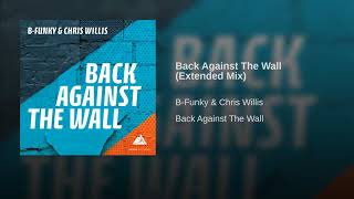 Back Against The Wall (Extended Mix)