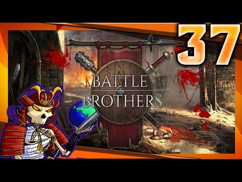 Battle Brothers | #37 | Recruiting the Best.. ish | Let's Play Battle Brothers Gameplay