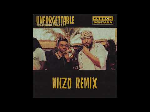 French Montana Ft. Swae Lee - Unforgettable (Niczo Remix)